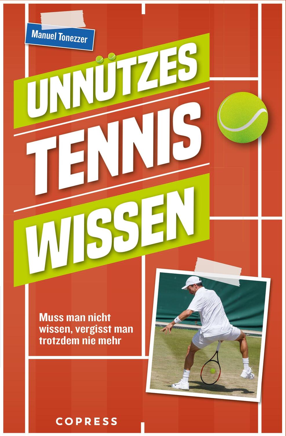Cover: 9783767912946 | Unnützes Tenniswissen | Manuel Tonezzer | Taschenbuch | Deutsch | 2022