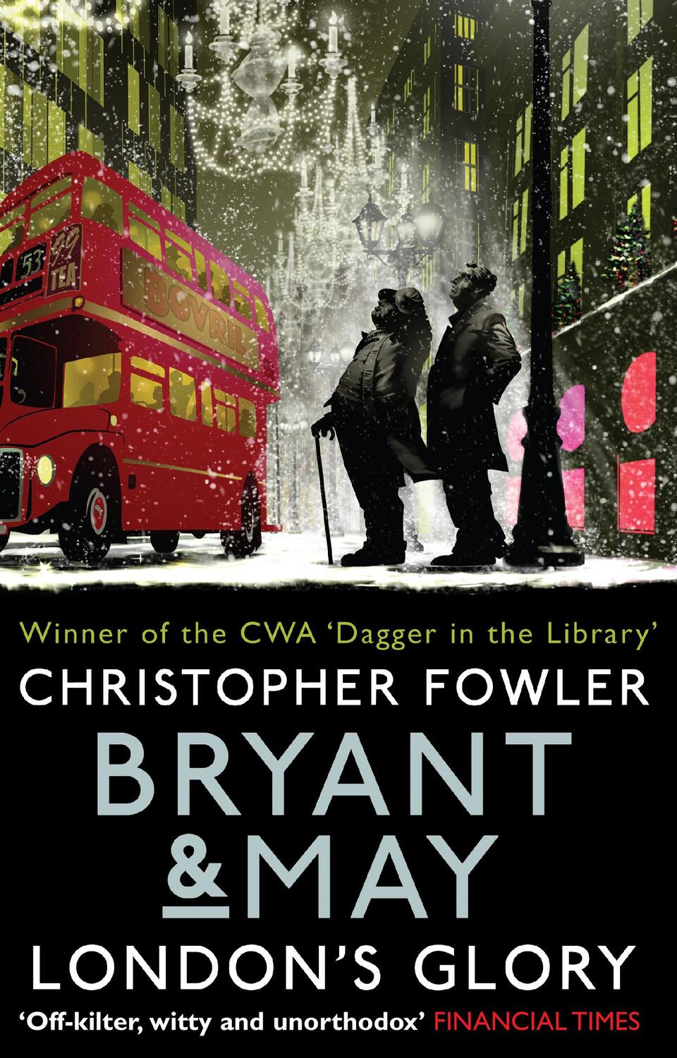 Cover: 9780857503121 | Bryant &amp; May - London's Glory | (Bryant &amp; May Book 13, Short Stories)