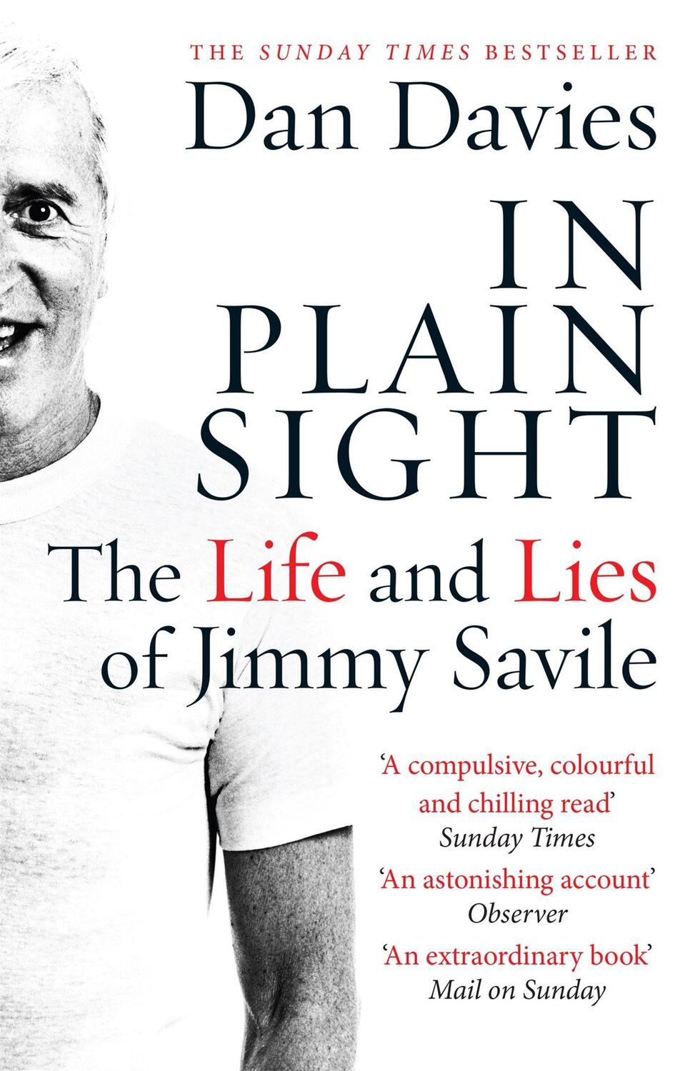 Cover: 9781782067467 | In Plain Sight | The Life and Lies of Jimmy Savile | Dan Davies | Buch