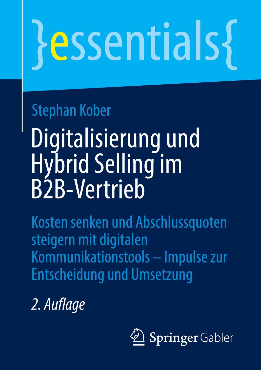 Cover: 9783658389529 | Digitalisierung und Hybrid Selling im B2B-Vertrieb | Stephan Kober