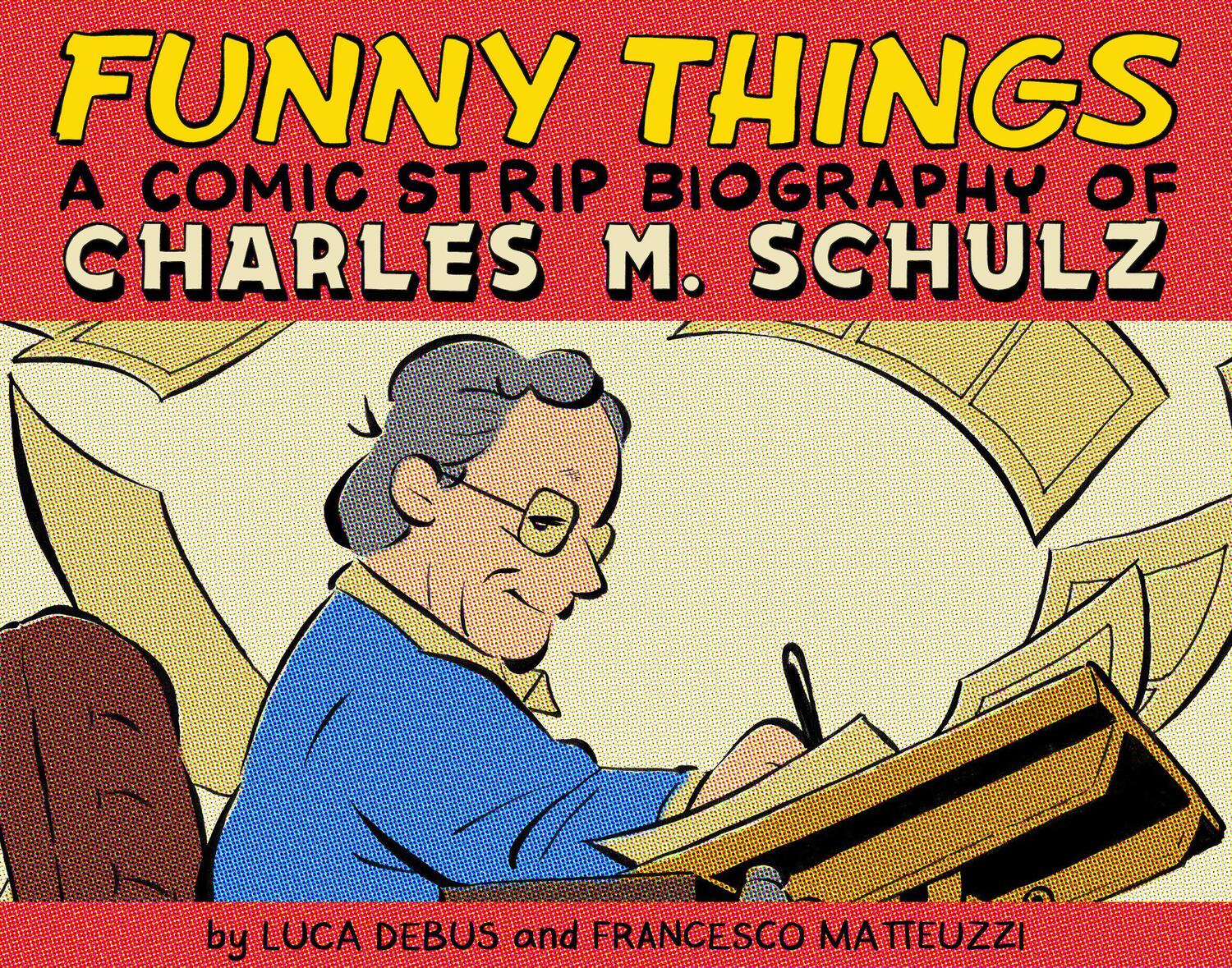 Cover: 9781603095266 | Funny Things: A Comic Strip Biography of Charles M. Schulz | Buch