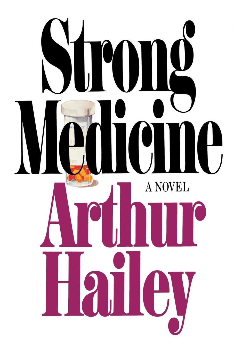 Cover: 9780385504096 | Strong Medicine | A Novel | Arthur Hailey | Taschenbuch | Paperback