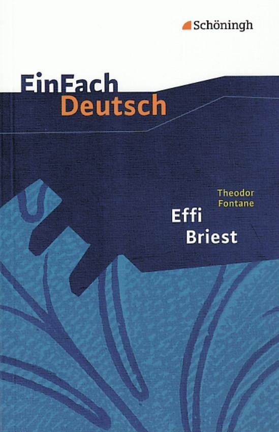 Cover: 9783140224109 | Effi Briest. EinFach Deutsch Textausgaben | Theodor Fontane (u. a.)