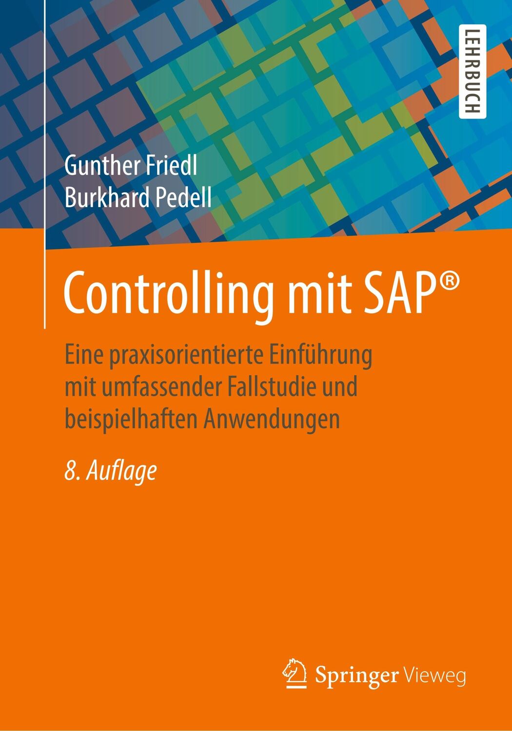 Cover: 9783658277185 | Controlling mit SAP® | Burkhard Pedell (u. a.) | Taschenbuch | XVIII