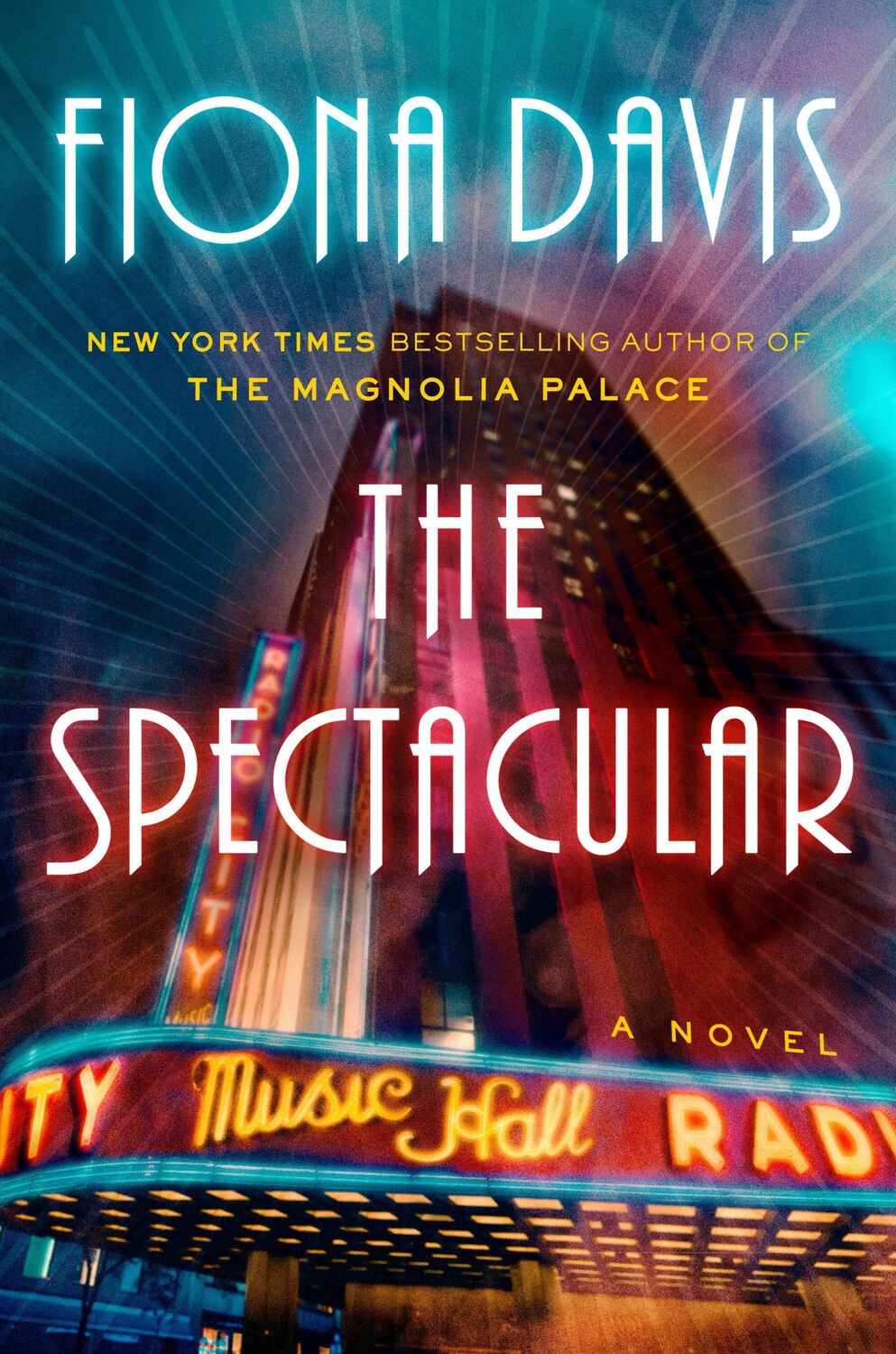 Cover: 9780593184042 | The Spectacular | A Novel | Fiona Davis | Buch | Englisch | 2023