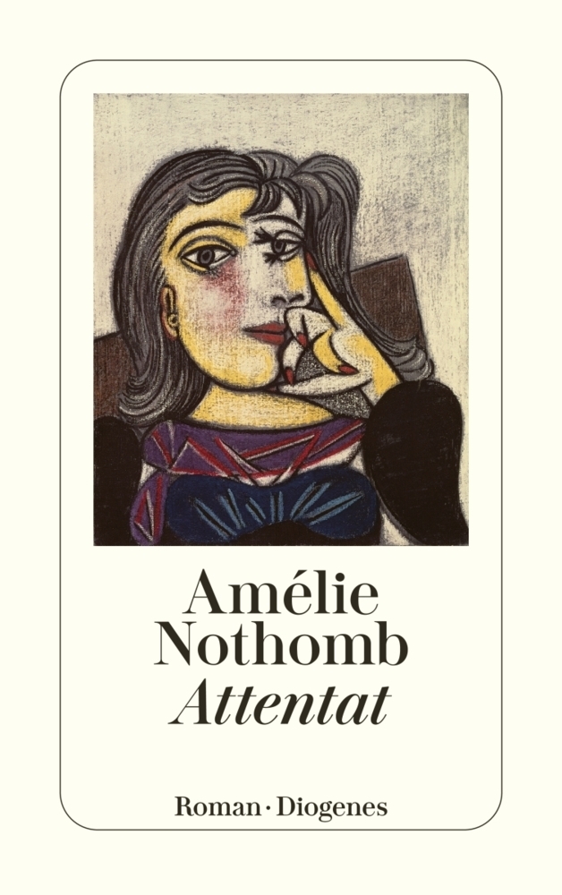 Cover: 9783257236675 | Attentat | Roman | Amélie Nothomb | Taschenbuch | 2007 | Diogenes