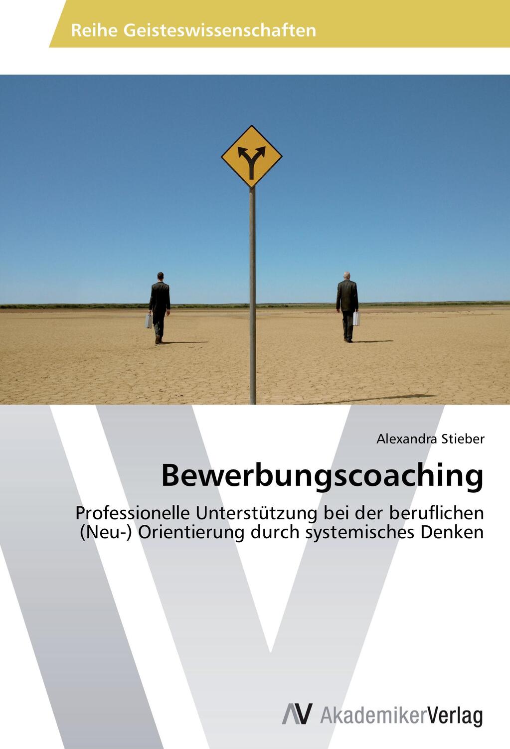 Cover: 9783639721157 | Bewerbungscoaching | Alexandra Stieber | Taschenbuch | Paperback