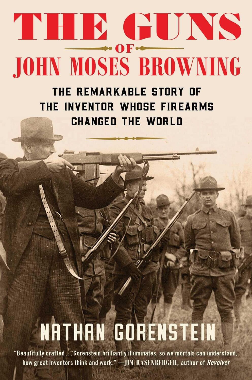 Cover: 9781982129217 | The Guns of John Moses Browning: The Remarkable Story of the...