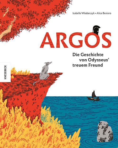 Cover: 9783957285270 | Argos | Die Geschichte von Odysseus' treuem Freund | Wlodarczyk | Buch