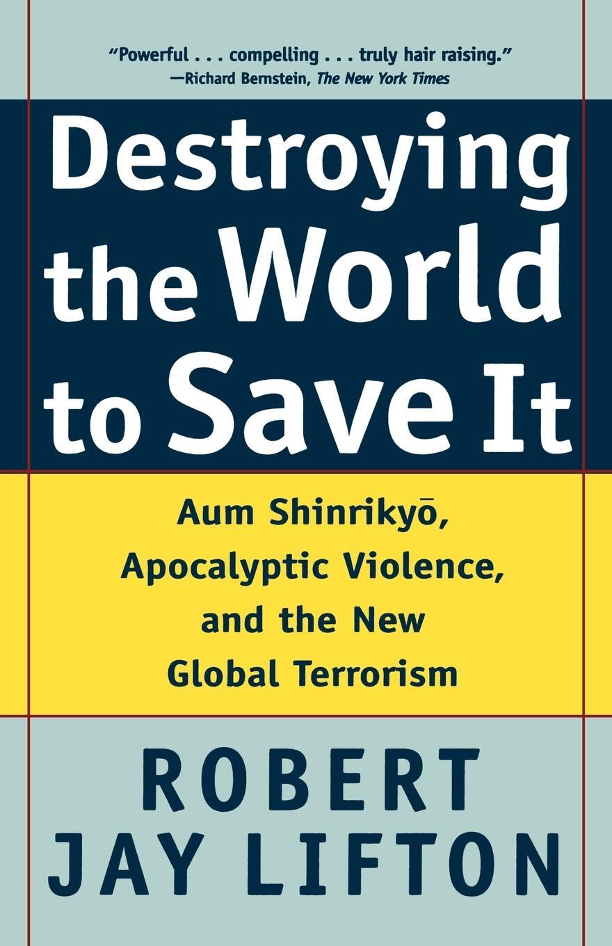 Cover: 9780805065114 | Destroying the World to Save It | Robert Jay Lifton | Taschenbuch