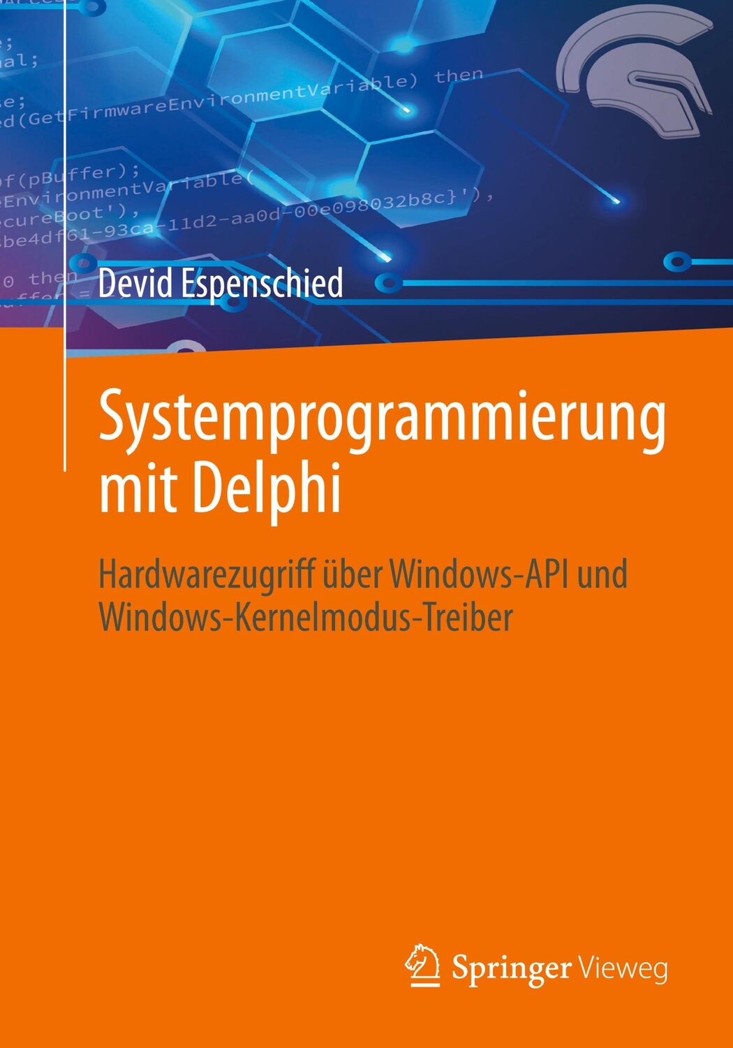 Cover: 9783658434540 | Systemprogrammierung mit Delphi | Devid Espenschied | Taschenbuch