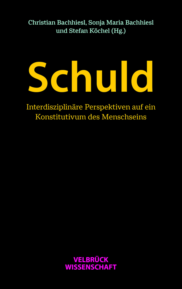 Cover: 9783958322332 | Schuld | Christian Bachhiesl (u. a.) | Buch | 2020 | Velbrück
