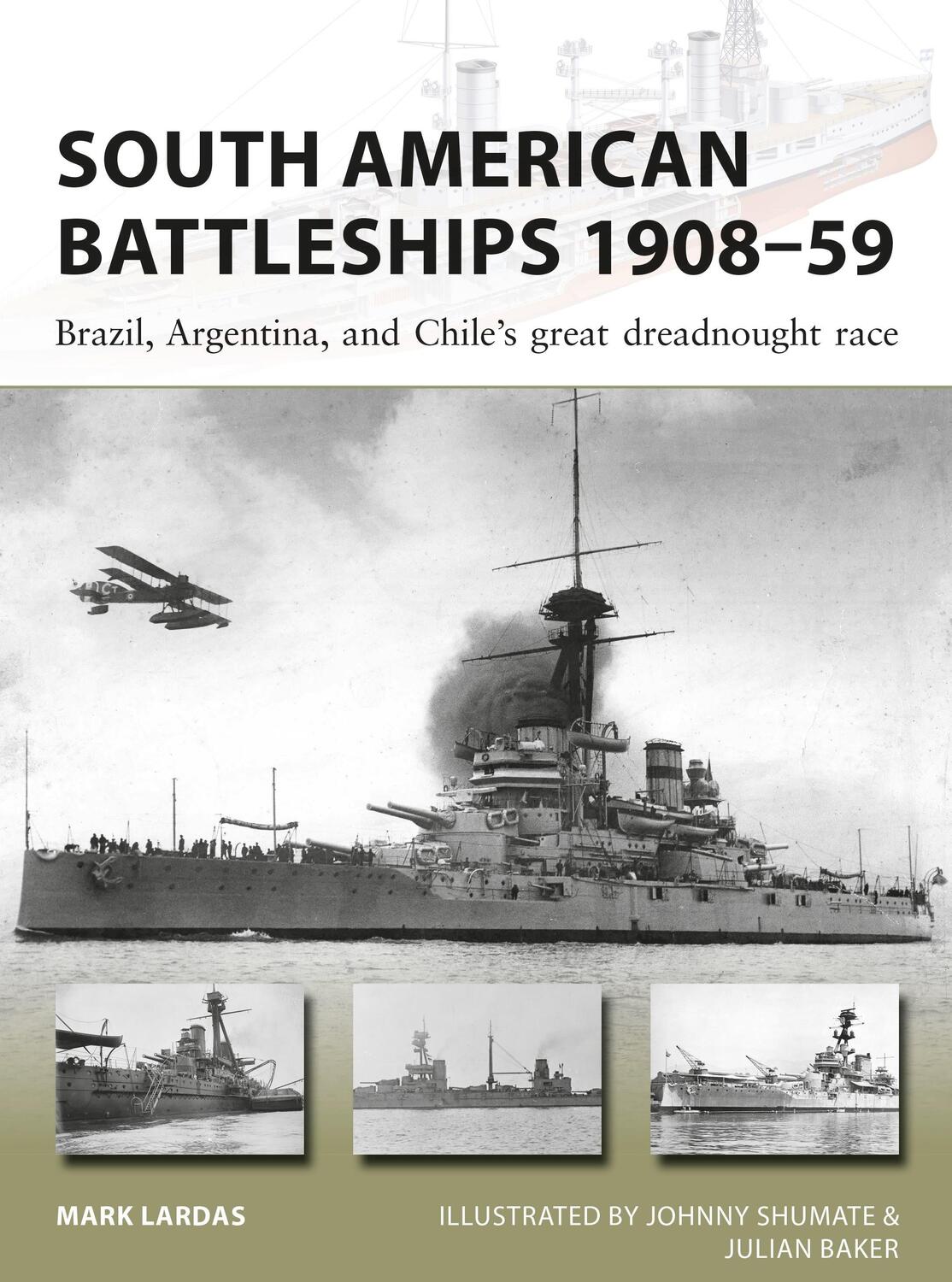 Cover: 9781472825100 | South American Battleships 1908-59 | Mark Lardas | Taschenbuch | 2018