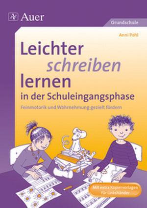 Cover: 9783403063957 | Leichter schreiben lernen in der Schuleingangsphase | Anni Pohl | 2022