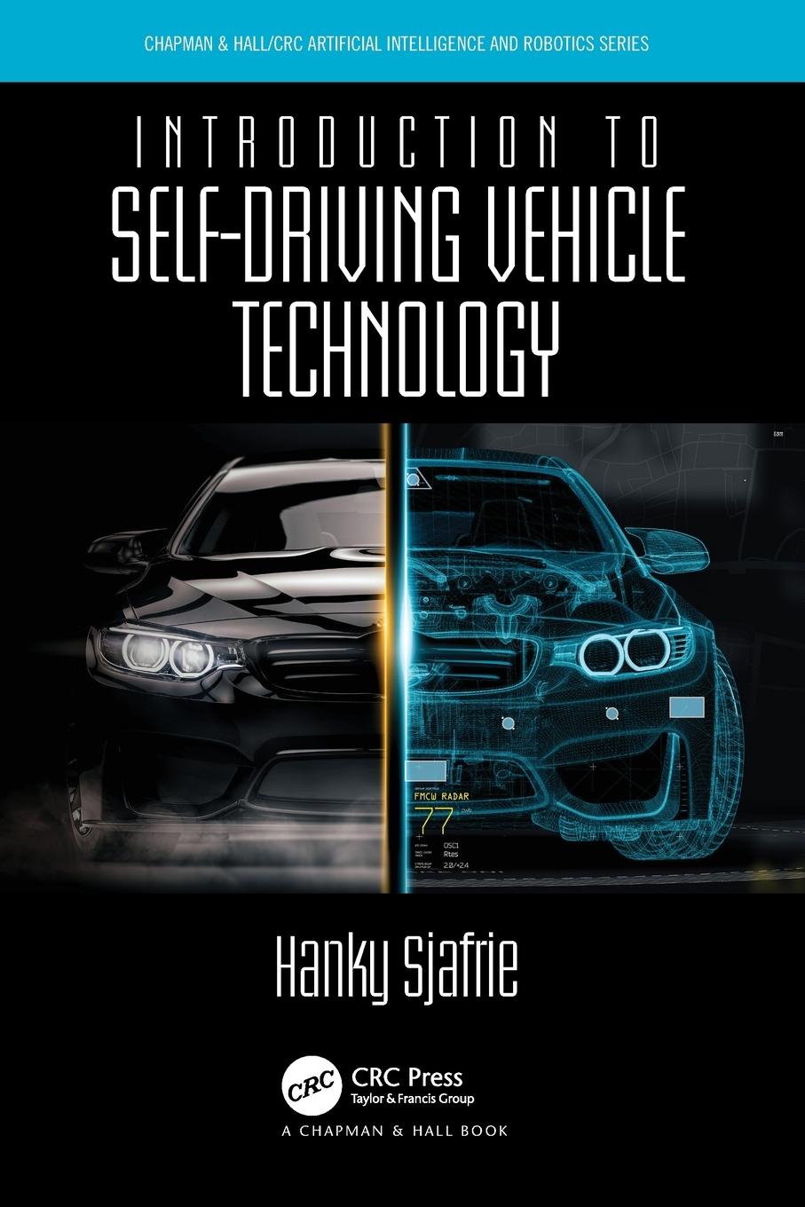 Cover: 9780367321253 | Introduction to Self-Driving Vehicle Technology | Hanky Sjafrie | Buch