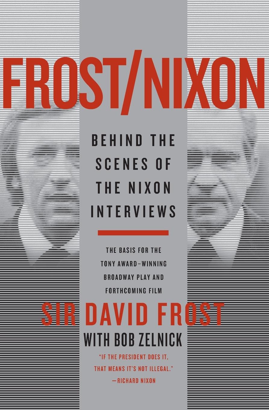 Cover: 9780061445866 | Frost/Nixon | Behind the Scenes of the Nixon Interviews | David Frost