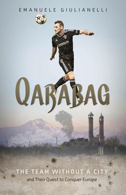 Cover: 9781801500920 | Qarabag | The Team without a City and Their Quest to Conquer Europe