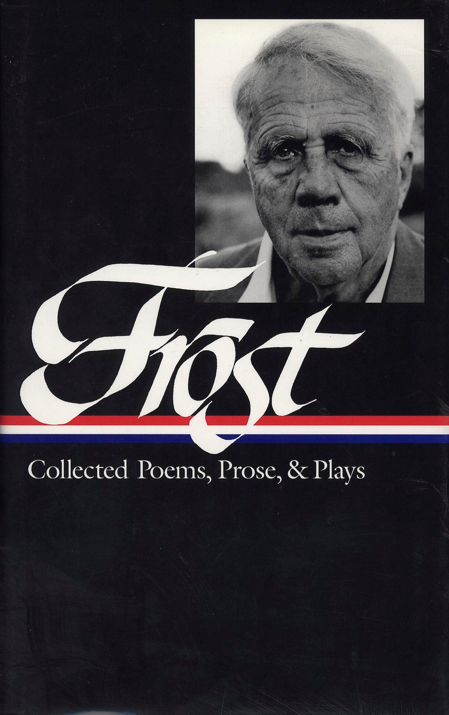 Cover: 9781883011062 | Robert Frost: Collected Poems, Prose, &amp; Plays (LOA #81) | Robert Frost