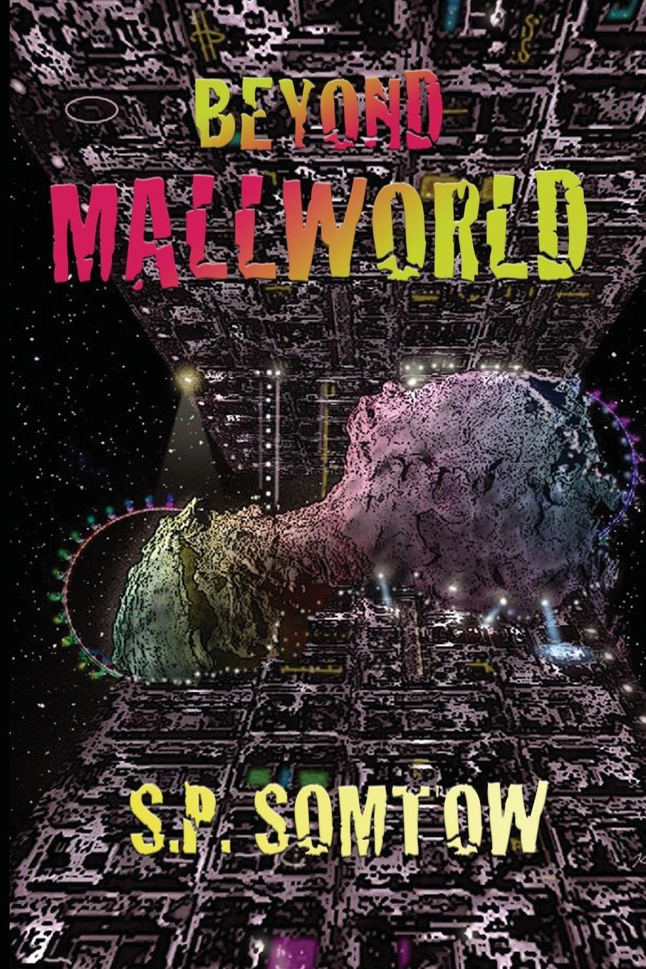 Cover: 9781940999678 | Beyond Mallworld | S. P. Somtow | Taschenbuch | Paperback | Englisch