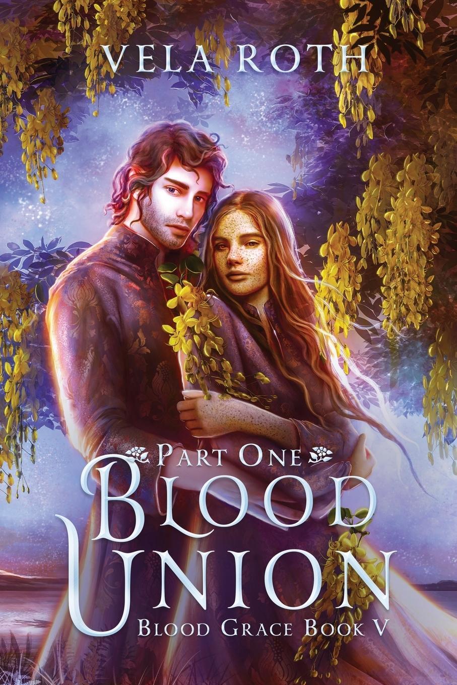 Cover: 9781957040165 | Blood Union Part One | A Fantasy Romance | Vela Roth | Taschenbuch