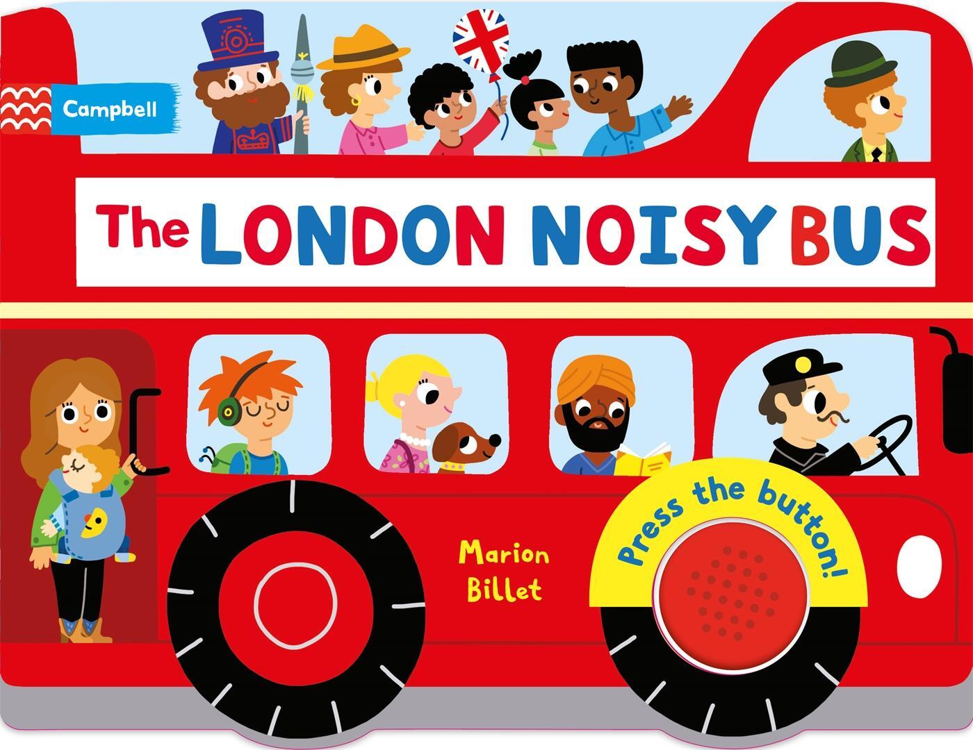 Cover: 9781509829040 | The London Noisy Bus | Marion Billet | Buch | Campbell London | 2018
