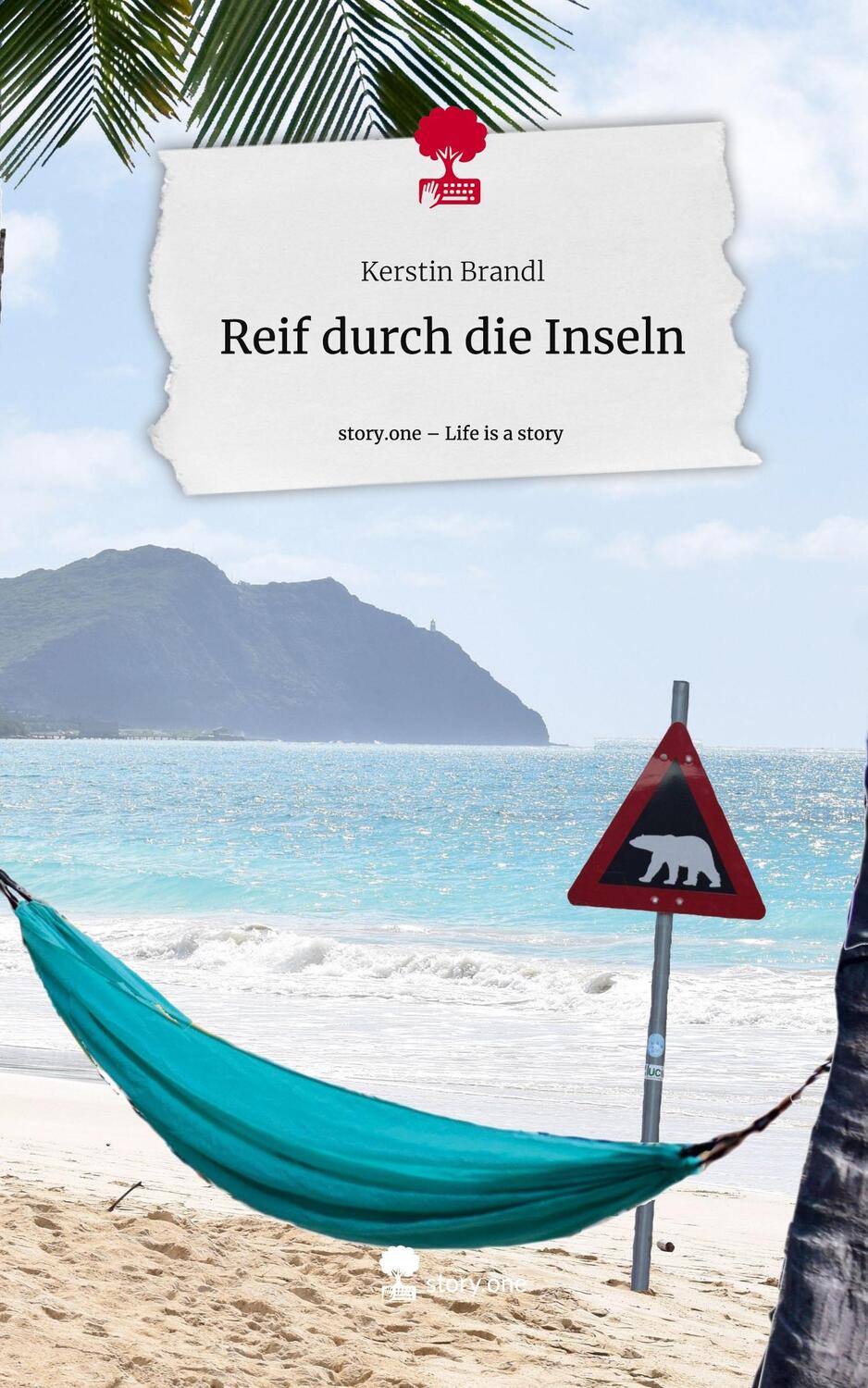 Cover: 9783711534545 | Reif durch die Inseln. Life is a Story - story.one | Kerstin Brandl