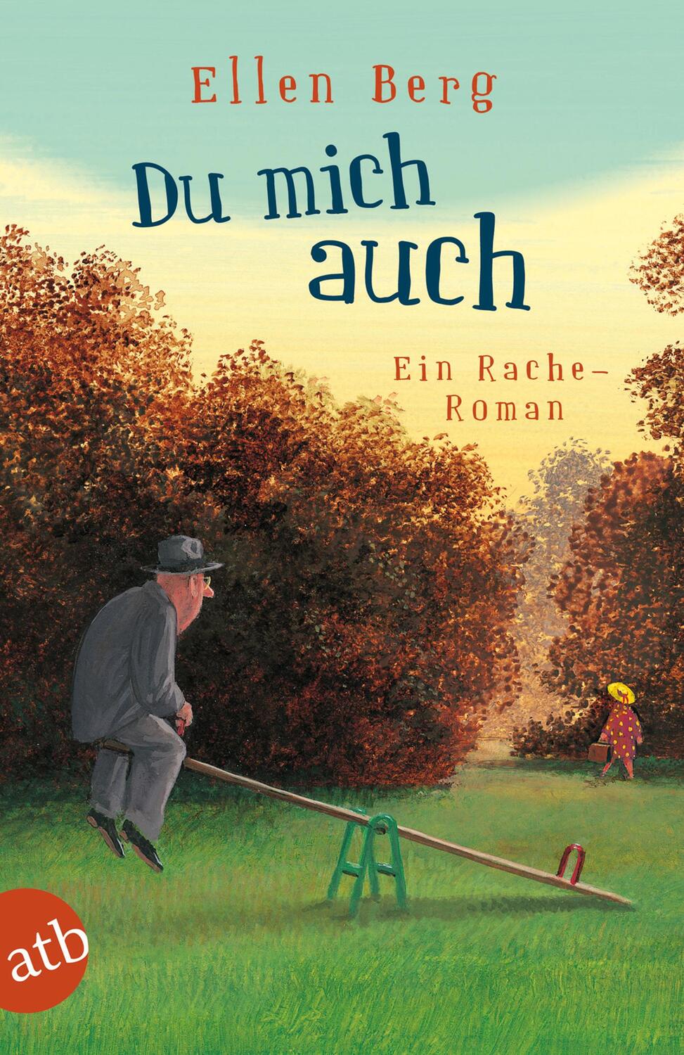 Cover: 9783746627465 | Du mich auch | Ein Rache-Roman | Ellen Berg | Taschenbuch | Deutsch