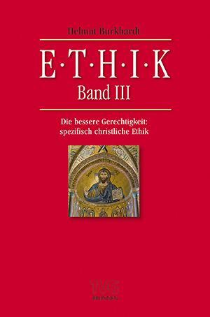 Cover: 9783765595004 | Ethik Band III | Helmut Burkhardt | Taschenbuch | Deutsch | 2013