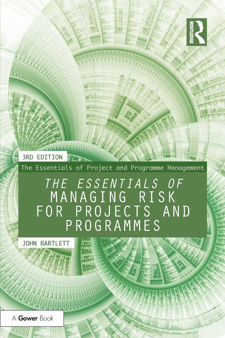 Cover: 9781138288317 | The Essentials of Managing Risk for Projects and Programmes | Bartlett