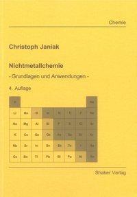 Cover: 9783844010428 | Nichtmetallchemie | - Grundlagen und Anwendungen - | Christoph Janiak