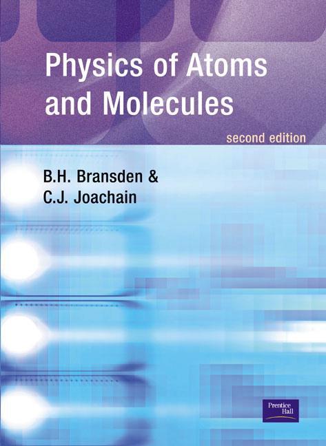 Cover: 9780582356924 | Physics of Atoms and Molecules | Brian H. Bransden (u. a.) | Buch
