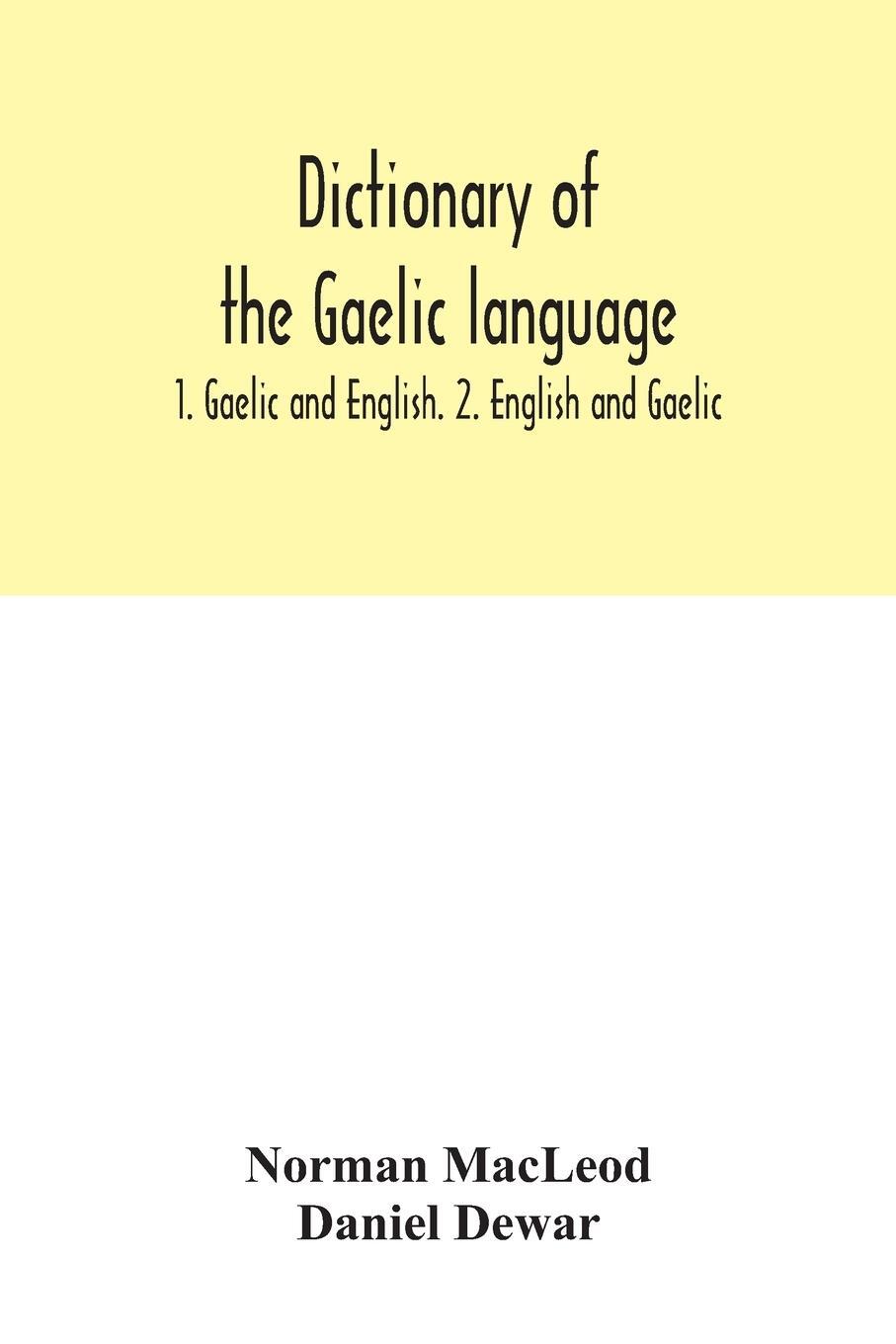 Cover: 9789354032127 | Dictionary of the Gaelic language | Norman Macleod (u. a.) | Buch
