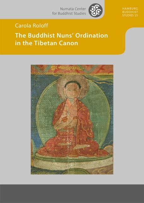 Cover: 9783897335264 | The Buddhist Nuns' Ordination in the Tibetan Canon | Carola Roloff