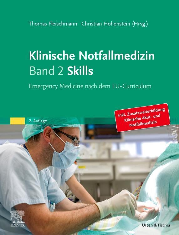 Cover: 9783437232398 | Klinische Notfallmedizin Band 2 Skills | Christian Hohenstein | Buch