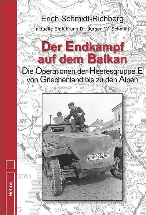 Cover: 9783869332895 | Der Endkampf auf dem Balkan | Erich Schmidt-Richberg | Buch | Deutsch