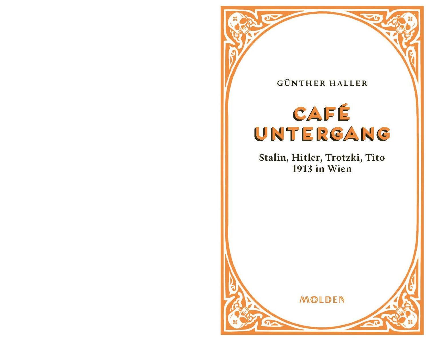 Bild: 9783222151149 | Café Untergang | Stalin, Hitler, Trotzki, Tito 1913 in Wien | Haller