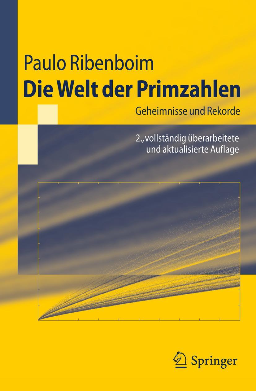 Cover: 9783642180781 | Die Welt der Primzahlen | Geheimnisse und Rekorde | Paulo Ribenboim