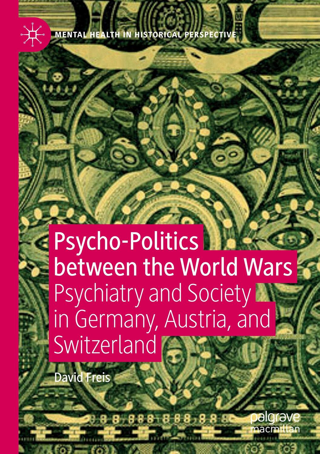 Cover: 9783030327040 | Psycho-Politics between the World Wars | David Freis | Taschenbuch