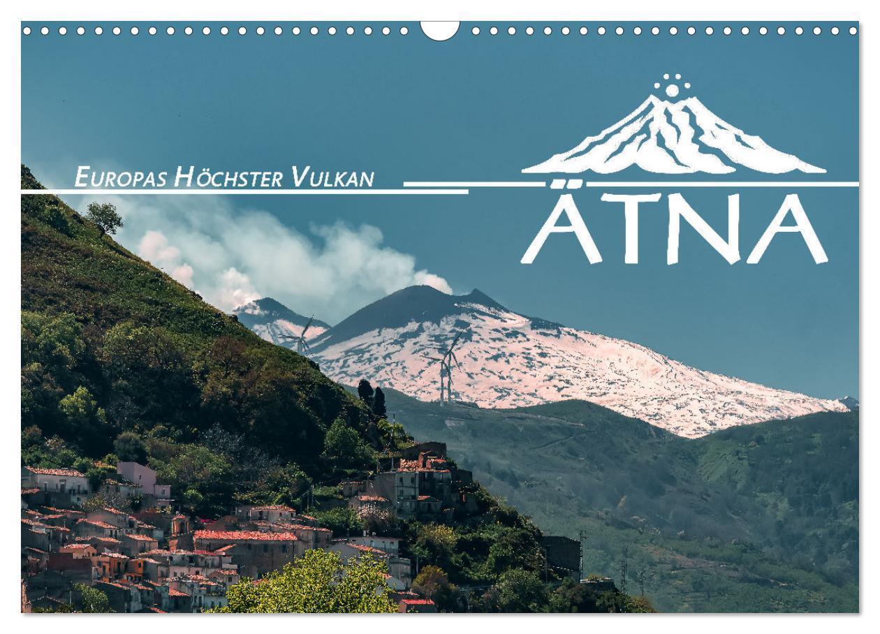 Cover: 9783383821462 | Ätna - Europas höchster Vulkan (Wandkalender 2025 DIN A3 quer),...