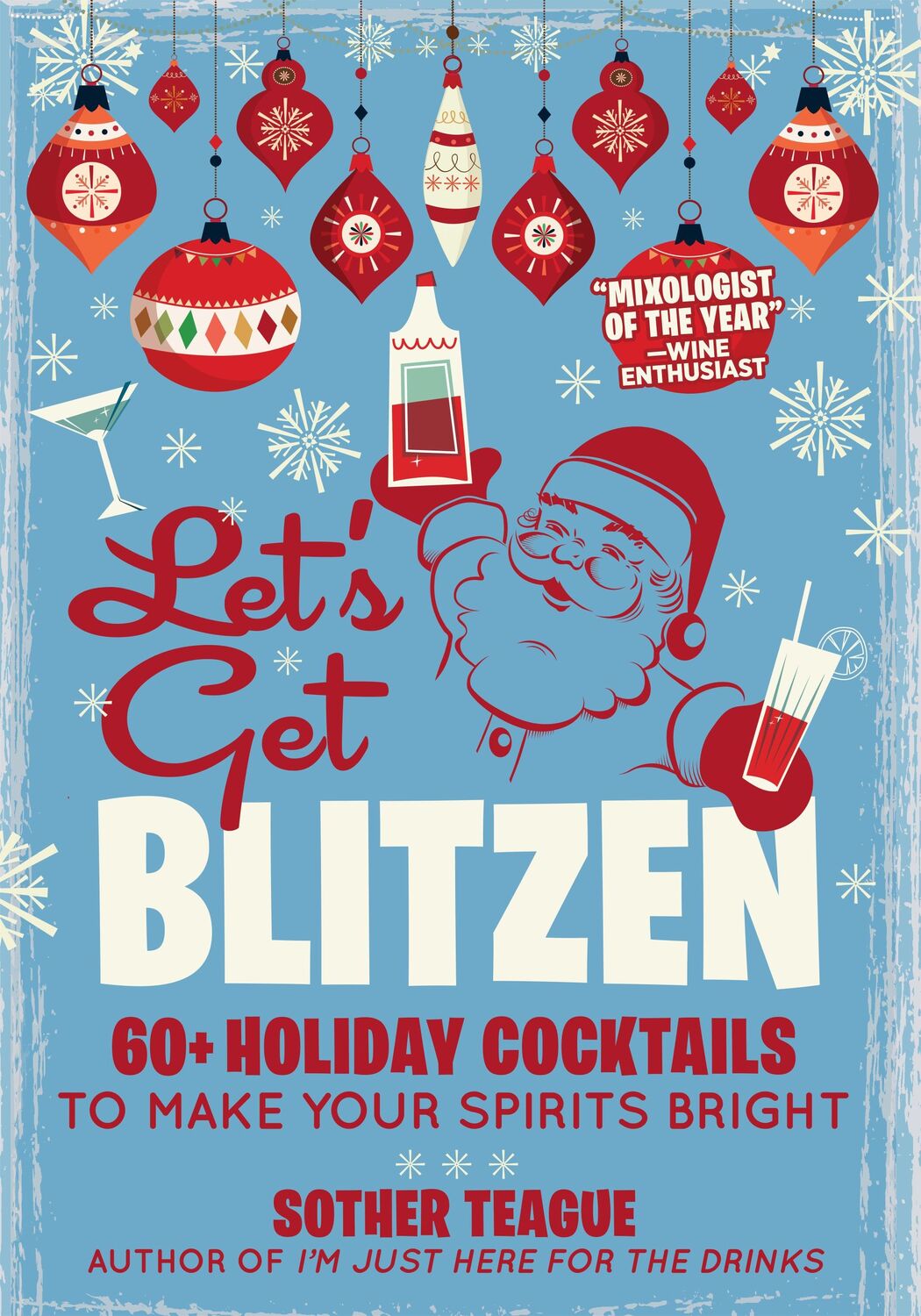 Cover: 9781956403329 | Let's Get Blitzen | 60 Holiday Cocktails to Make Your Spirits Bright