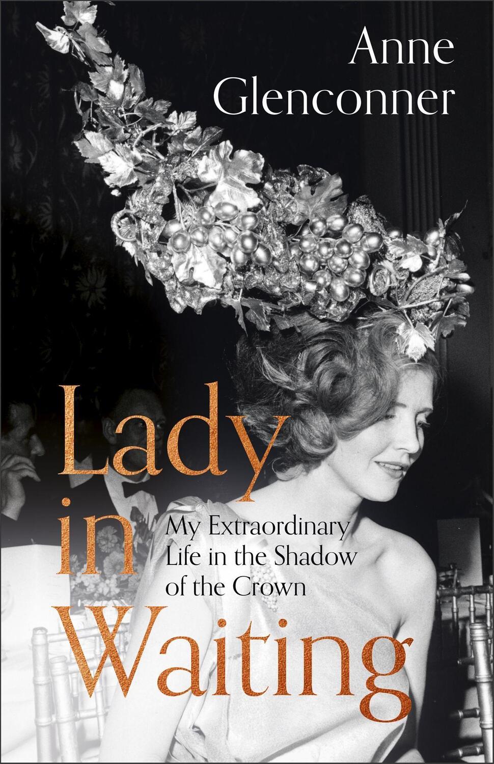 Cover: 9781529359060 | Lady in Waiting | My Extraordinary Life in the Shadow of the Crown