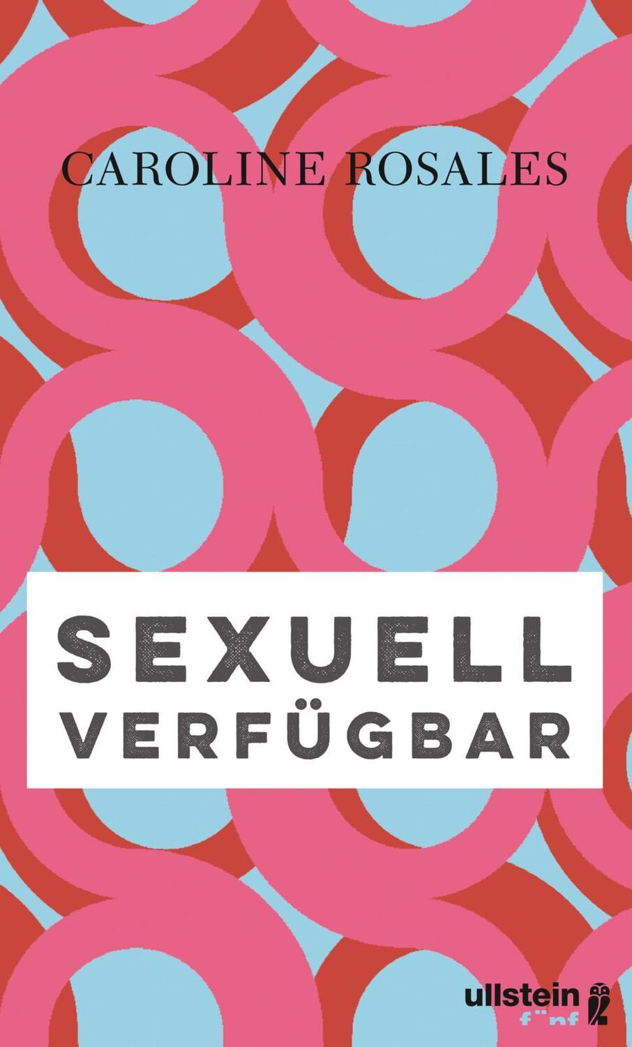 Cover: 9783961010202 | Sexuell verfügbar | Caroline Rosales | Buch | 286 S. | Deutsch | 2019