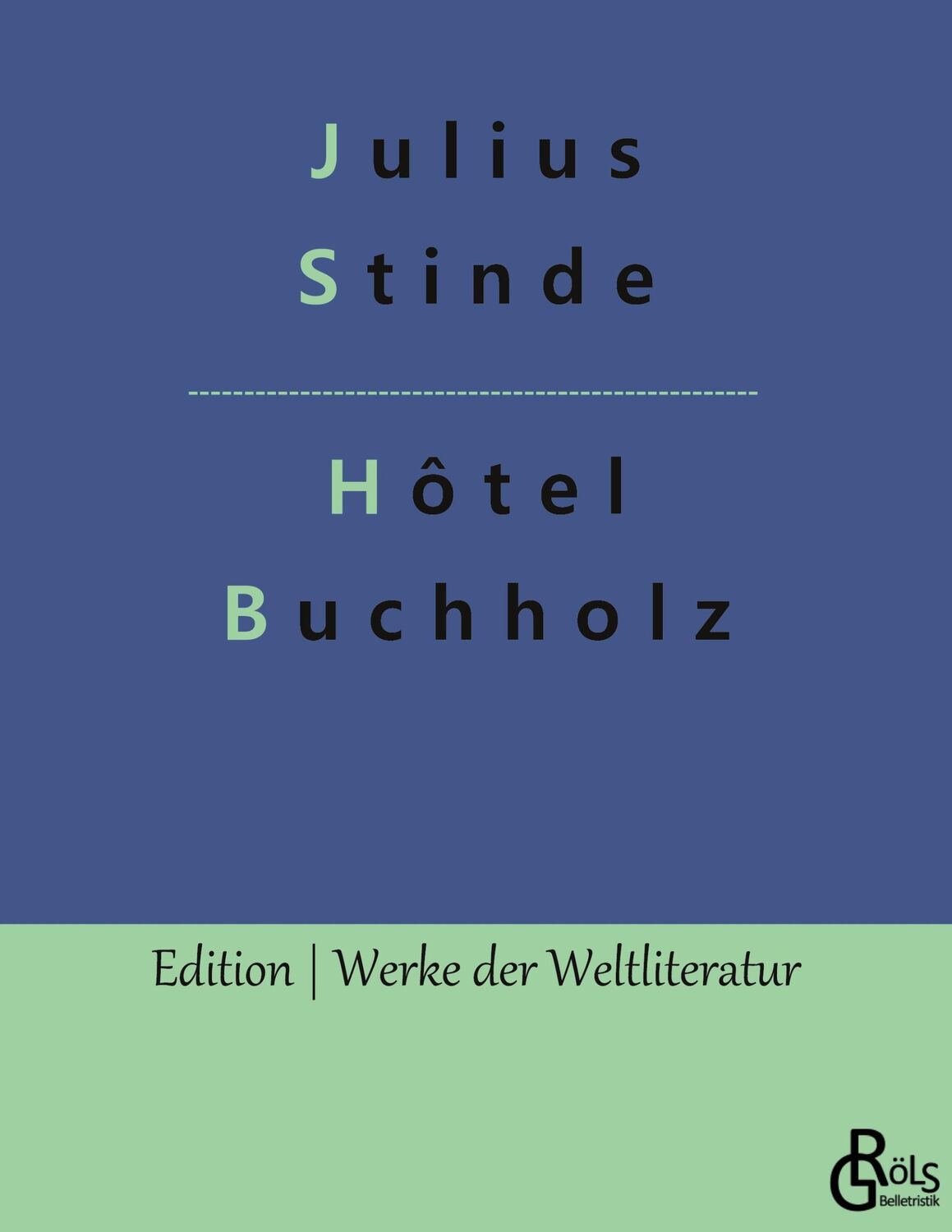 Cover: 9783988288769 | Hôtel Buchholz | Julius Stinde | Taschenbuch | Paperback | 220 S.