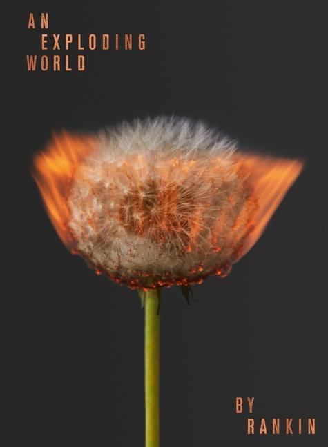 Cover: 9780995574182 | An Exploding World | Buch | Englisch | 2022 | Rankin Photography