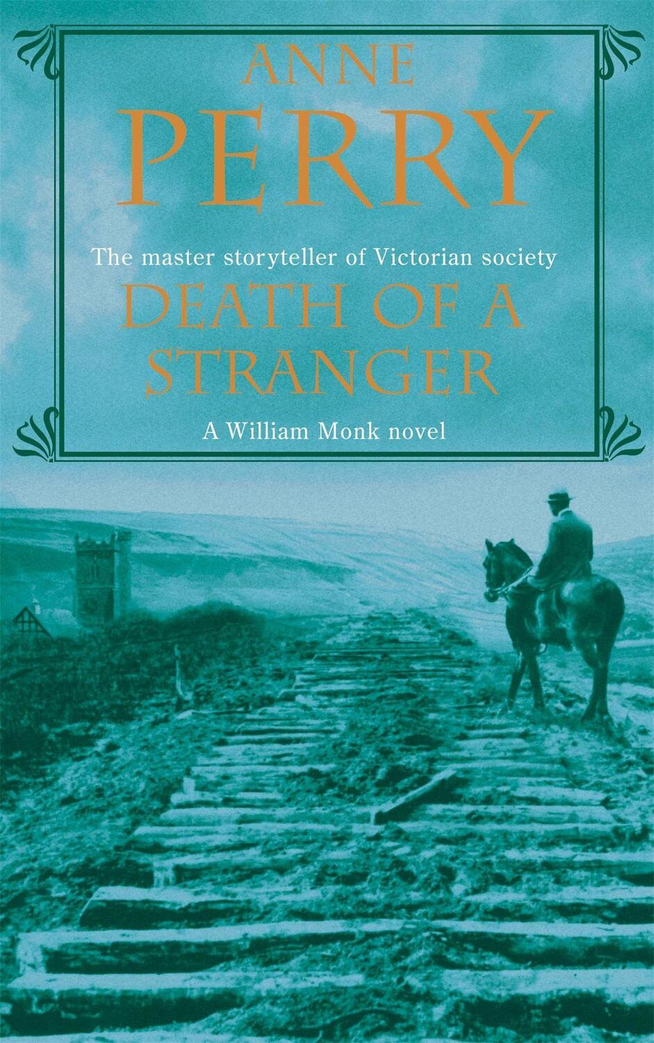 Cover: 9780747268932 | Death of a Stranger (William Monk Mystery, Book 13) | Anne Perry