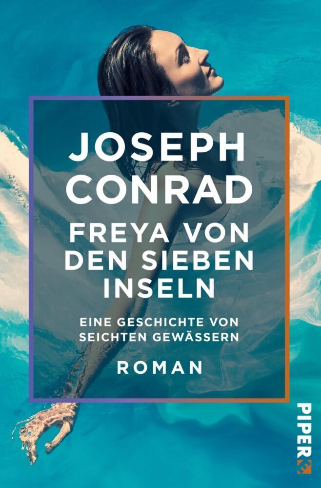 Freya von den Sieben Inseln - Conrad, Joseph
