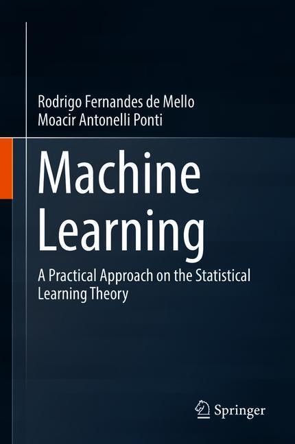 Cover: 9783319949888 | Machine Learning | Moacir Antonelli Ponti (u. a.) | Buch | Englisch