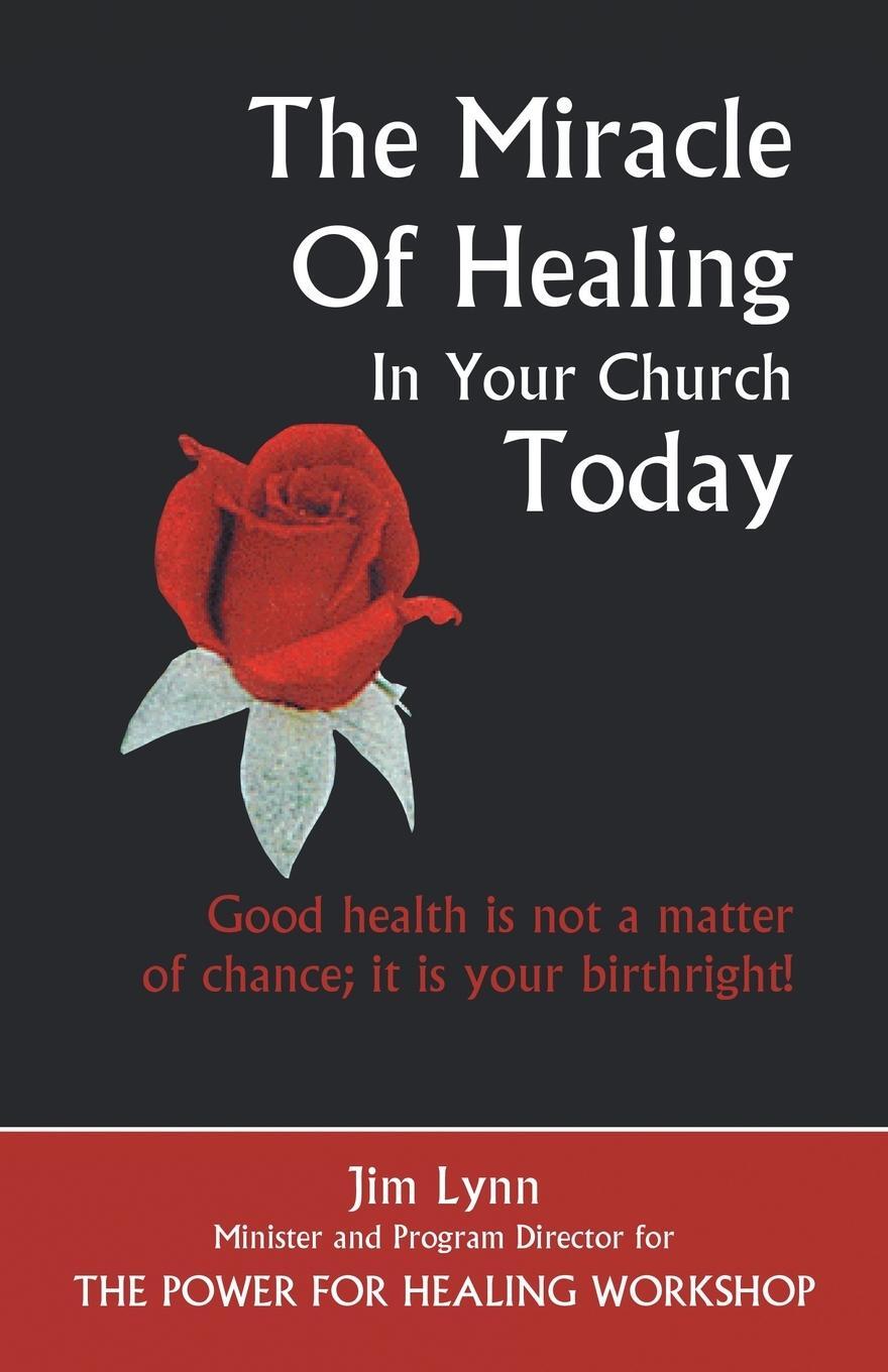 Cover: 9781553692065 | The Miracle of Healing in Your Church Today | Jim Lynn | Taschenbuch