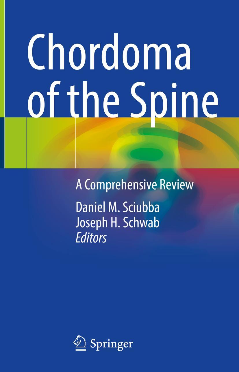 Cover: 9783030762001 | Chordoma of the Spine | A Comprehensive Review | Schwab (u. a.) | Buch