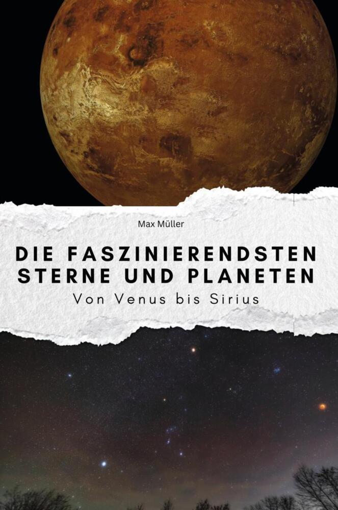 Cover: 9783759100405 | Die faszinierendsten Sterne und Planeten - Das perfekte Geschenk...